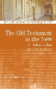 The Old Testament in the New: Second Edition: Revised and Expanded