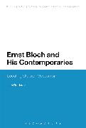 Ernst Bloch and His Contemporaries: Locating Utopian Messianism