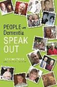 People With Dementia Speak Out