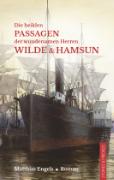Die heiklen Passagen der wundersamen Herren Wilde & Hamsun