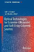 Optical Technologies for Extreme-Ultraviolet and Soft X-ray Coherent Sources