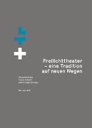 Freilichttheater – eine Tradition auf neuen Wegen