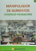 Manipulador de alimentos : comercio polivalente