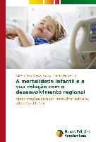 A mortalidade infantil e a sua relação com o desenvolvimento regional