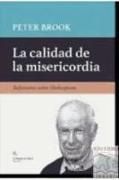 La calidad de la misericordia : reflexiones sobre Shakespeare