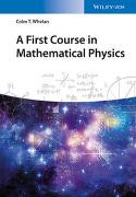 A first Course in Mathematical Physics