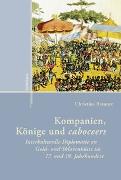 Kompanien, Könige und caboceers