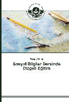 Sosyal Bilgiler Dersinde Dizgeli Egitim