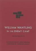 William Wantling: in the Enemy Camp