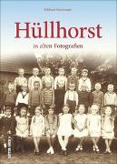 Hüllhorst in alten Fotografien