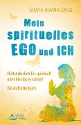 Mein spirituelles Ego und ich