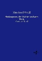 Shakespeare, der Dichter und sein Werk