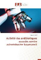 Activité des antibiotiques associés contre acinetobacter baumannii