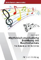 Rhythmisch-musikalische Erziehung mit Boomwhackers