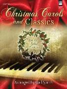 Christmas Carols and Classics: For the Solo Pianist
