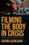 Filming the Body in Crisis