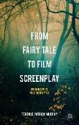 From Fairy Tale to Film Screenplay