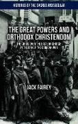 The Great Powers and Orthodox Christendom