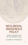 Neoliberal Indigenous Policy