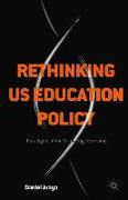 Rethinking US Education Policy