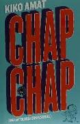 Chap Chap: Una antología confesional