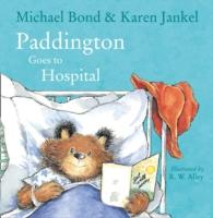 Paddington Goes to Hospital