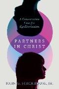 Partners in Christ – A Conservative Case for Egalitarianism