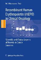 Recombinant Human Erythropoietin (rhEPO) in Clinical Oncology