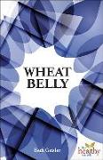 Wheat Belly: Is Modern Wheat Causing Modern Ills?