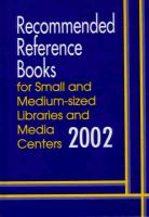 Recommended Reference Books: For Small and Medium-Sized Libraries and Media Centers