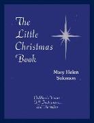The Little Christmas Book: Music for Children's Voices, Orff Instruments, and Recorders