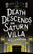 Death Descends On Saturn Villa