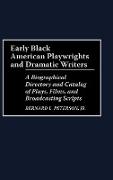 Early Black American Playwrights and Dramatic Writers
