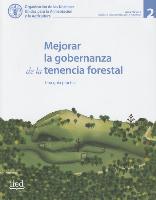 Mejorar la Gobernanza de la Tenencia Forestal