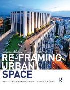 Re-Framing Urban Space