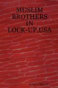 Muslim Brothers in Lock-Up, USA