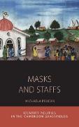 Masks and Staffs