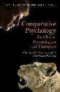 Comparative Psychology for Clinical Psychologists and Therapists: What Animal Behavior Can Tell Us about Human Psychology