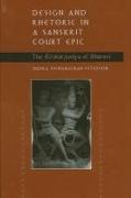 Design and Rhetoric in a Sanskrit Court Epic: The Kir&#257,t&#257,rjun&#299,ya of Bh&#257,ravi