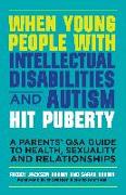 When Young People with Intellectual Disabilities and Autism Hit Puberty