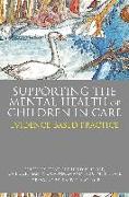 Supporting the Mental Health of Children in Care: Evidence-Based Practice