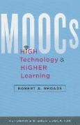 Moocs, High Technology, and Higher Learning