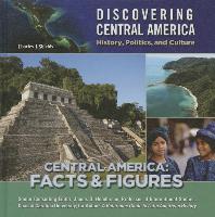 Central America: Facts & Figures