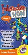 Interactive Now - Vol. 8: Lessons and Activities for the Elementary Music Classroom