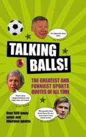 Talking Balls!: The Greatest and Funniest Sports Quotes of All Time