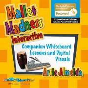 Mallet Madness Interactive - Promethean Edition with PowerPoint: Companion Whiteboard Lessons and Digital Visuals