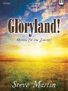 Gloryland!: Hymns for the Journey