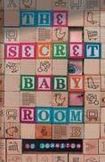 The Secret Baby Room