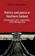 Politics and peace in Northern Ireland