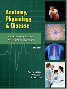 Anatomy, Physiology, and Disease: An Interactive Journey for Health Professions (CTE - High School)